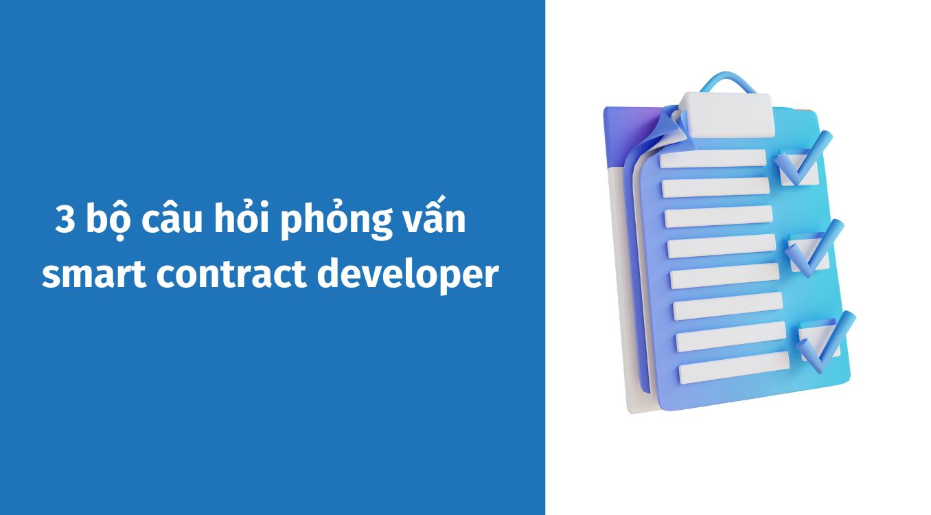 3-bo-cau-hoi-phong-van-smart-contract-developer