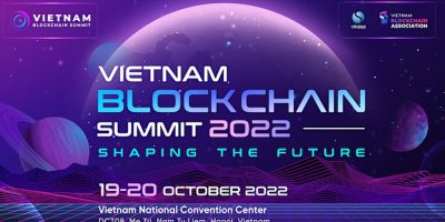 Có gì đáng mong đợi tại VIETNAM BLOCKCHAIN SUMMIT 2022?