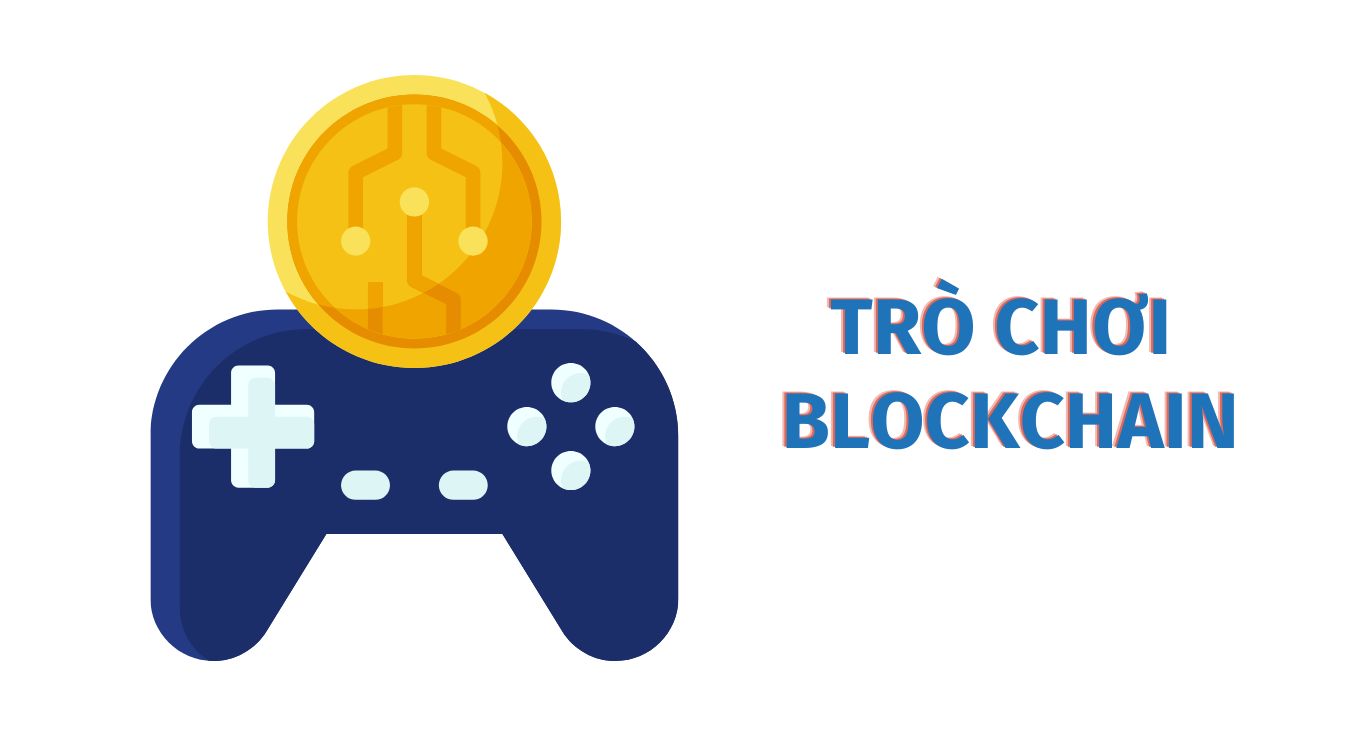 Tro-choi-blockchain-la-gi