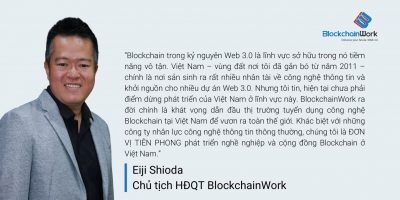 Chủ tịch BlockchainWork Eiji Shioda – Khát vọng dẫn đầu cuộc cách mạng Blockchain & Web3