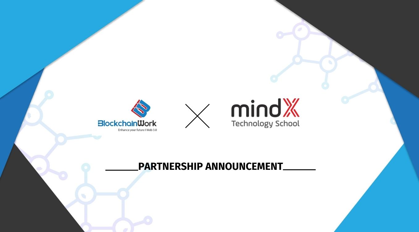 Partnership Announcement Blockchainwork X Mindx Blockchainwork