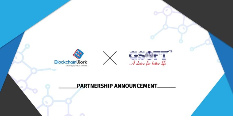 Partnership Announcement: BlockchainWork X Gsoft