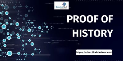 Cơ chế Proof Of History là gì và nó hoạt động như thế nào?