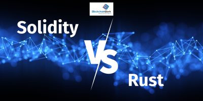 Đâu là sự khác biệt giữa Solidity và Rust?