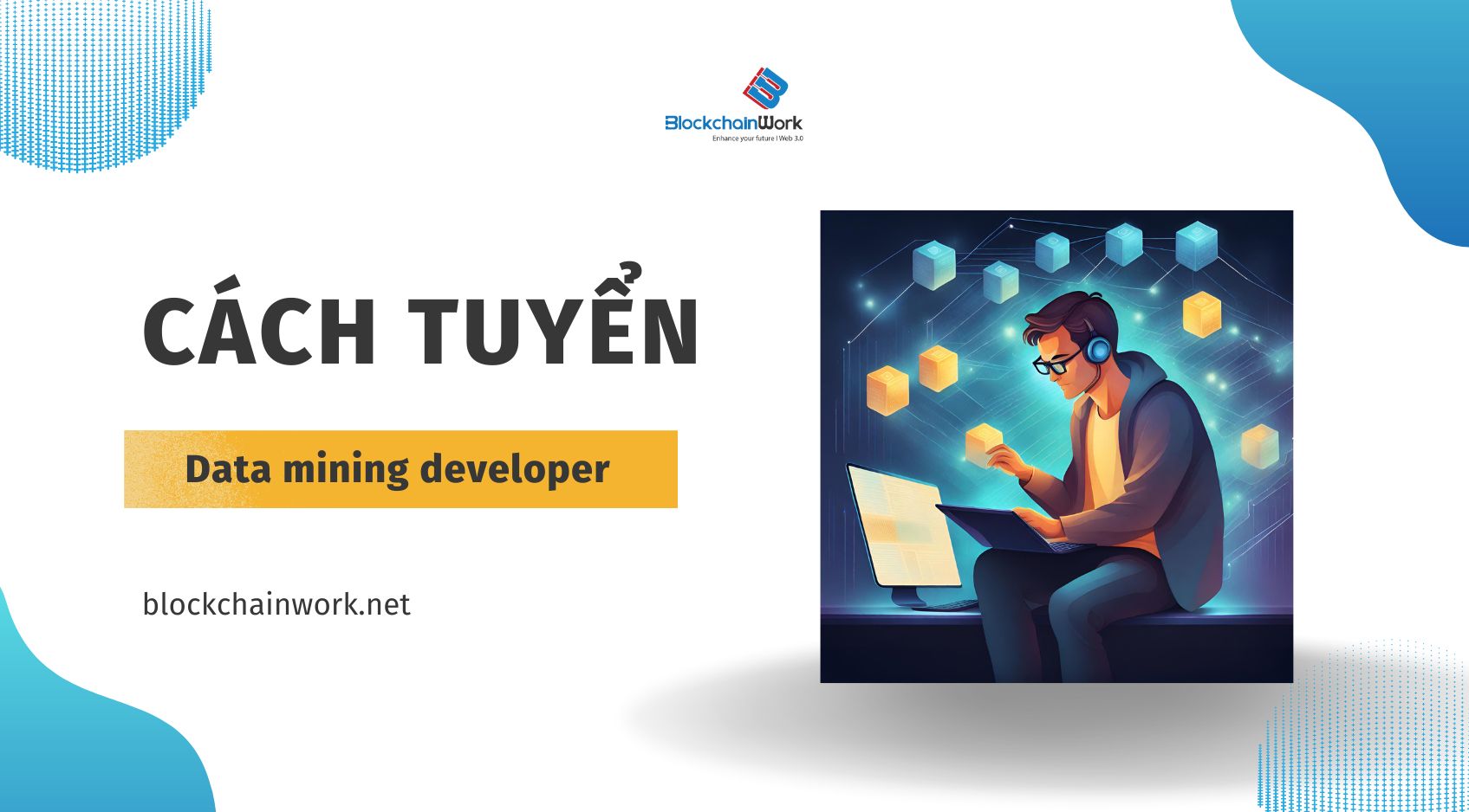 Cách tuyển data mining developer trong lĩnh vực blockchain ...