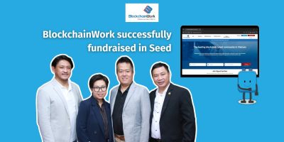 BlockchainWork hoàn tất gọi vốn vòng Seed từ nhà đầu tư chiến lược Nhật Bản