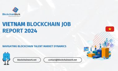 BlockchainWork release the first Vietnam Blockchain Job Report 2024