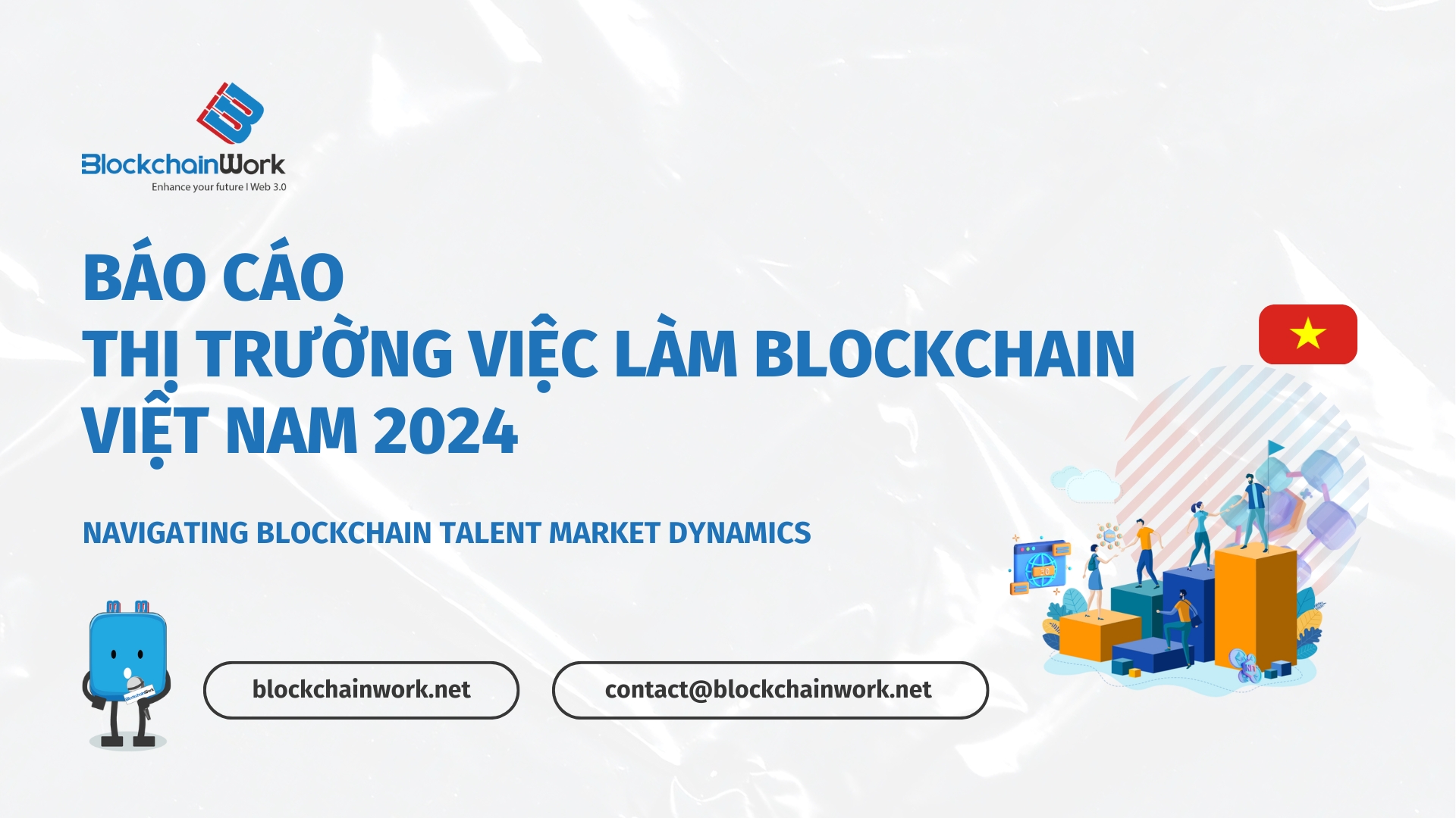 blockchainwork-ra-mat-bao-cao-thi-truong-viec-lam-blockchain-viet-nam-2024-dau-tien