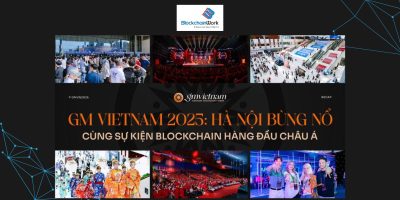 Recap GM Vietnam 2025: Hà Nội bùng nổ cùng sự kiện blockchain hàng đầu châu Á