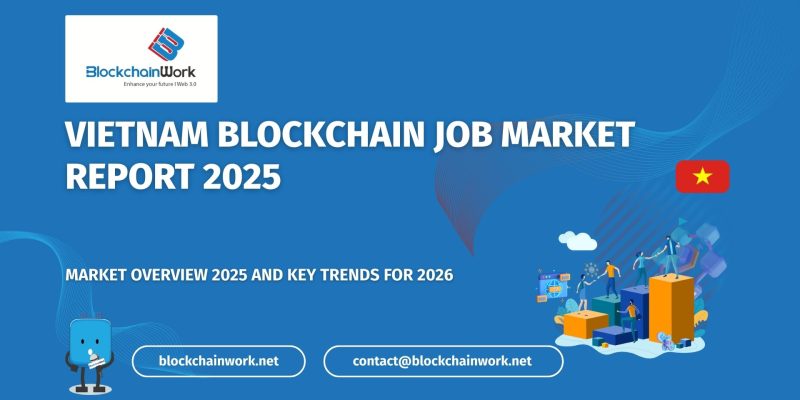 BlockchainWork Releases Vietnam Blockchain Job Market Report 2025 – Outlook for 2026