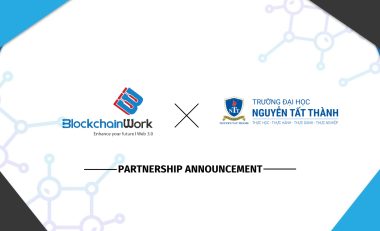 BlockchainWork và Trường Đại học Nguyễn Tất Thành ký kết hợp tác phát triển nhân lực blockchain