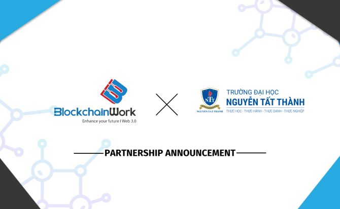 BlockchainWork và Trường Đại học Nguyễn Tất Thành ký kết hợp tác phát triển nhân lực blockchain